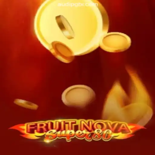 FruitNovaSuper80: The Leading Game on AUDI-PG Platform in Brazil's Online Casino Scene